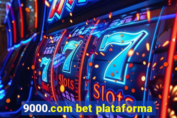 9000.com bet plataforma